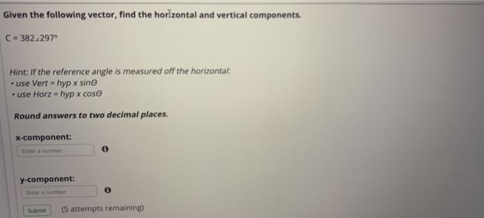 Solved Given the following vector, find the horizontal and | Chegg.com