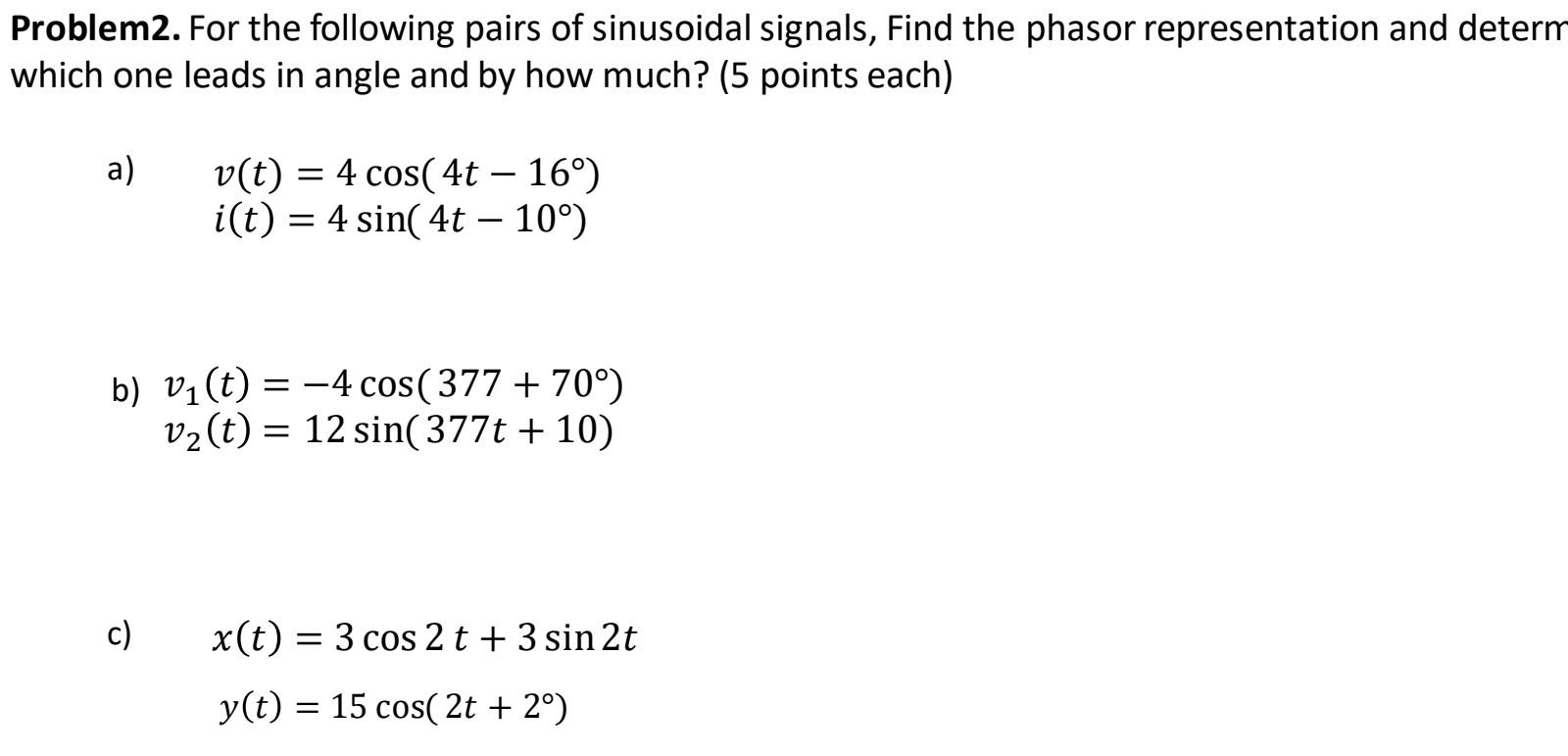 Solved Problem2. For the following pairs of sinusoidal | Chegg.com