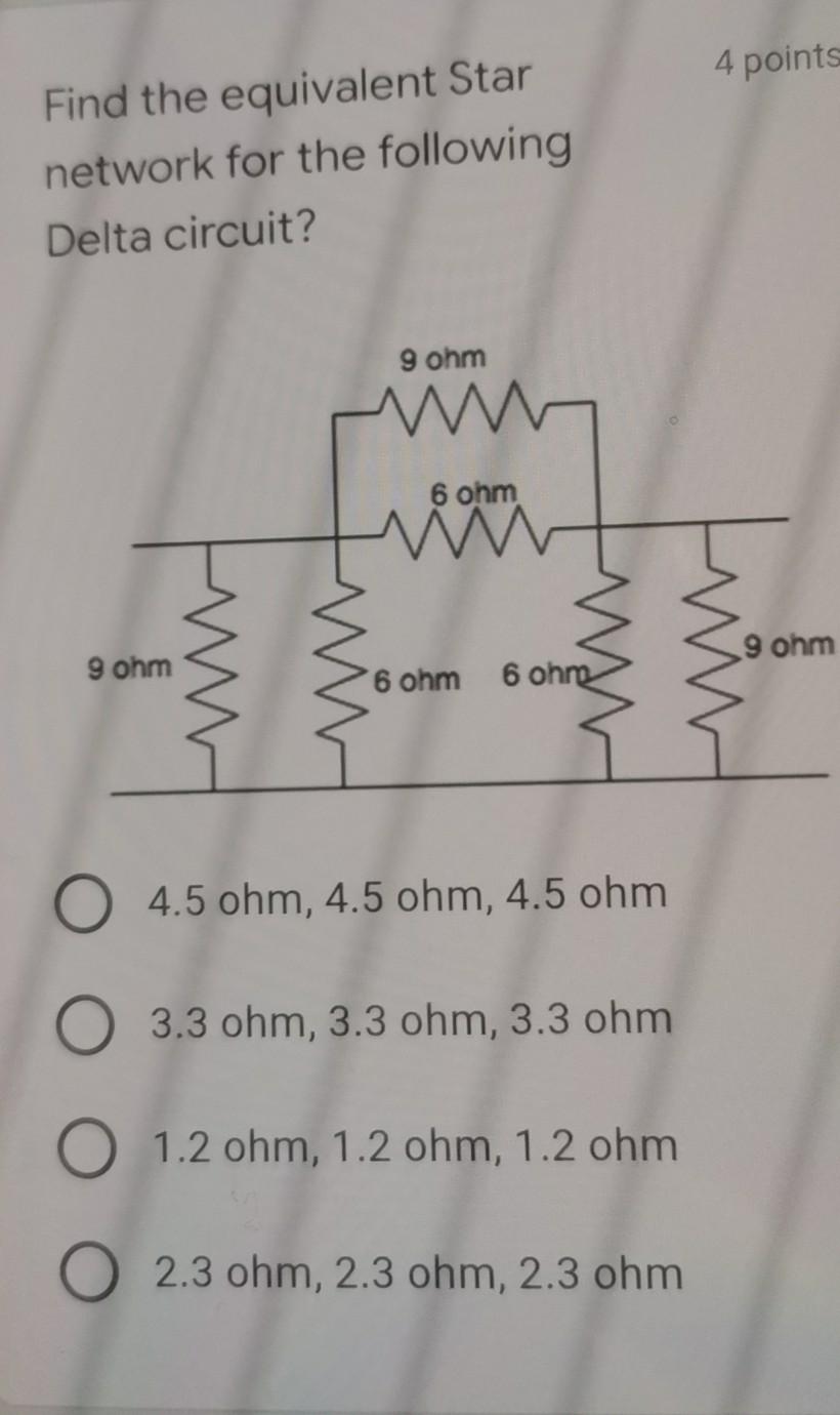 Solved 4 points Find the equivalent Star network for the | Chegg.com