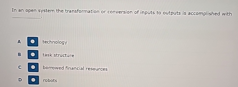 Solved In an open system the transformation or conversion of | Chegg.com