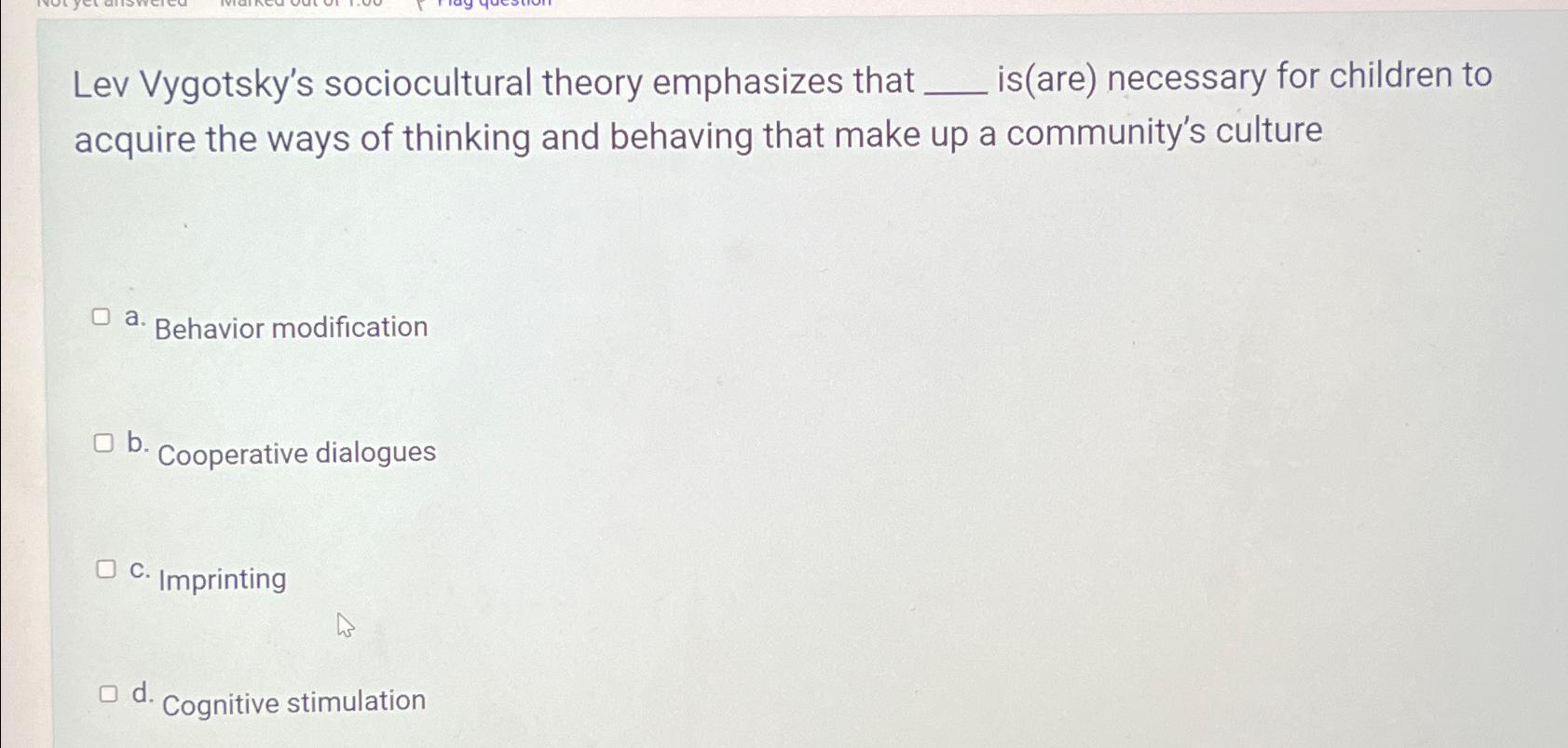 Vygotsky's sociocultural 2025 theory emphasizes that