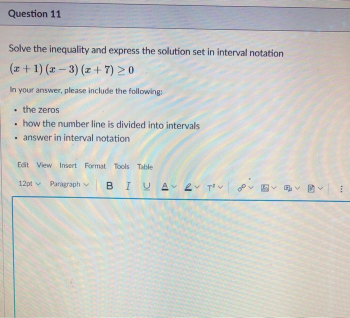 Solved Question 11 Solve the inequality and express the | Chegg.com