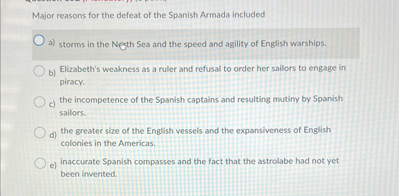 Solved Major reasons for the defeat of the Spanish Armada Chegg