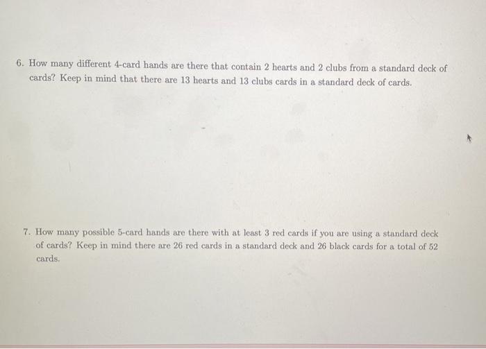 Solved 6. How many different 4 card hands are there that