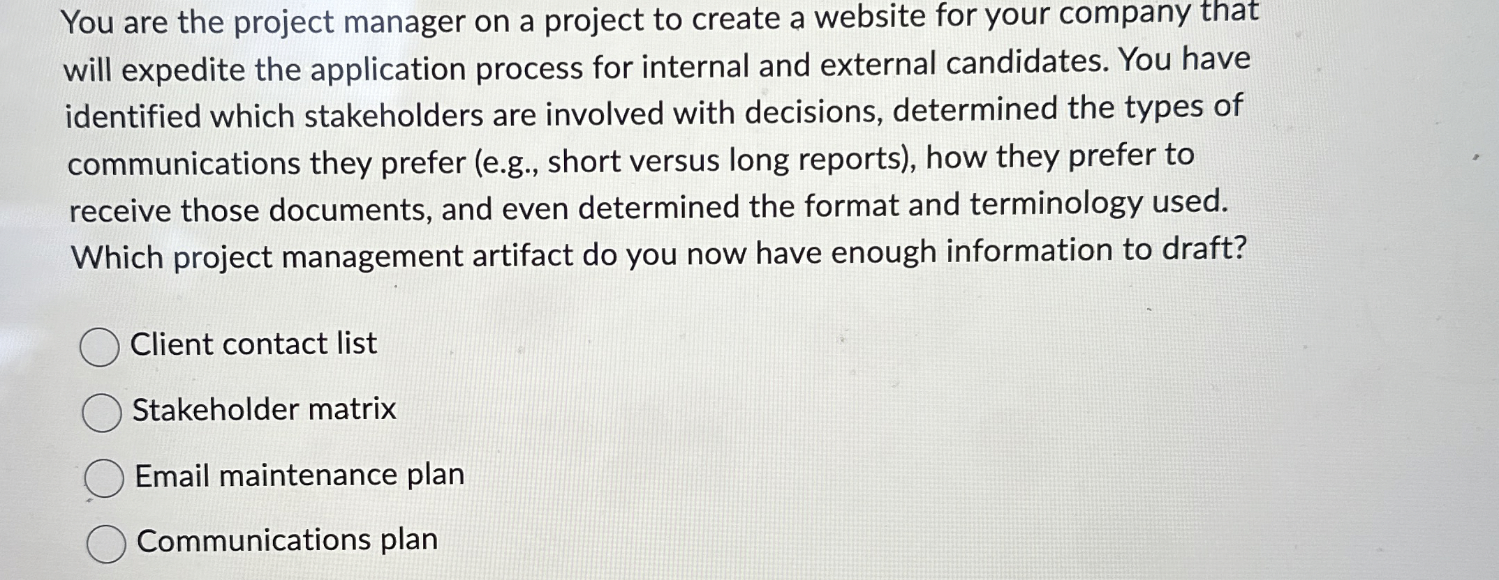 Solved You are the project manager on a project to create a | Chegg.com