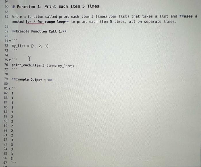 Solved 65 \# Function 1: Print Each Item 5 Times 67 Write A | Chegg.com