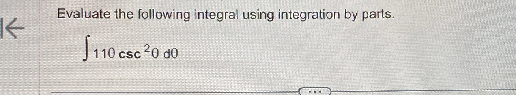 Solved Evaluate the following integral using integration by | Chegg.com