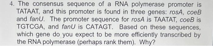 Solved 4. The consensus sequence of a RNA polymerase | Chegg.com