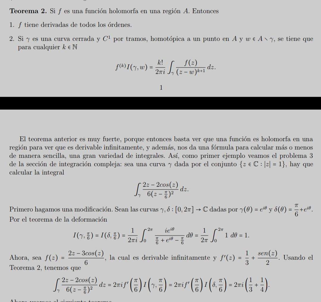 Teorema 2. Si \( f \) es una función holomorfa en una región \( A \). Entonces 1. \( f \) tiene derivadas de todos los órdene