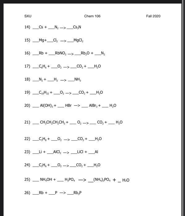 SXU Chem 106 Fall 2020 14) _Cs + N2 ->__cs;N ) 15) _Mg+ __C12 -> _MGCI, 16) _Rb + __RENO, ->__Rb,0 + -> _N 17) CH + __0->_C0,