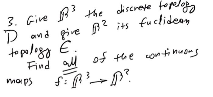 Solved Topology 1 Show That D Is A On X Indeed I Hint Chegg Com