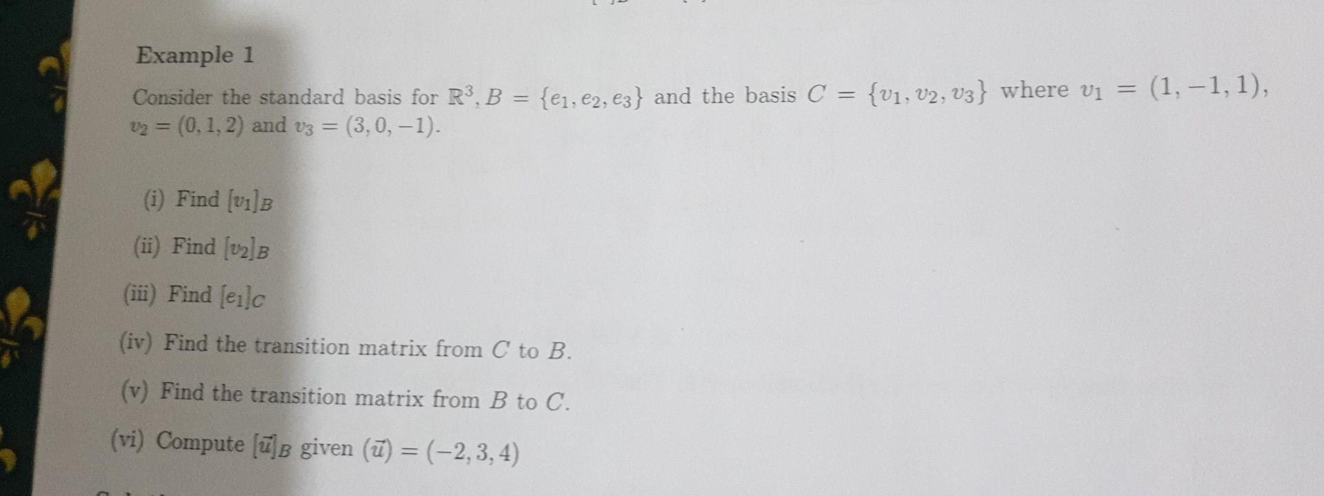 Solved Consider the standard basis for R3,B={e1,e2,e3} and | Chegg.com