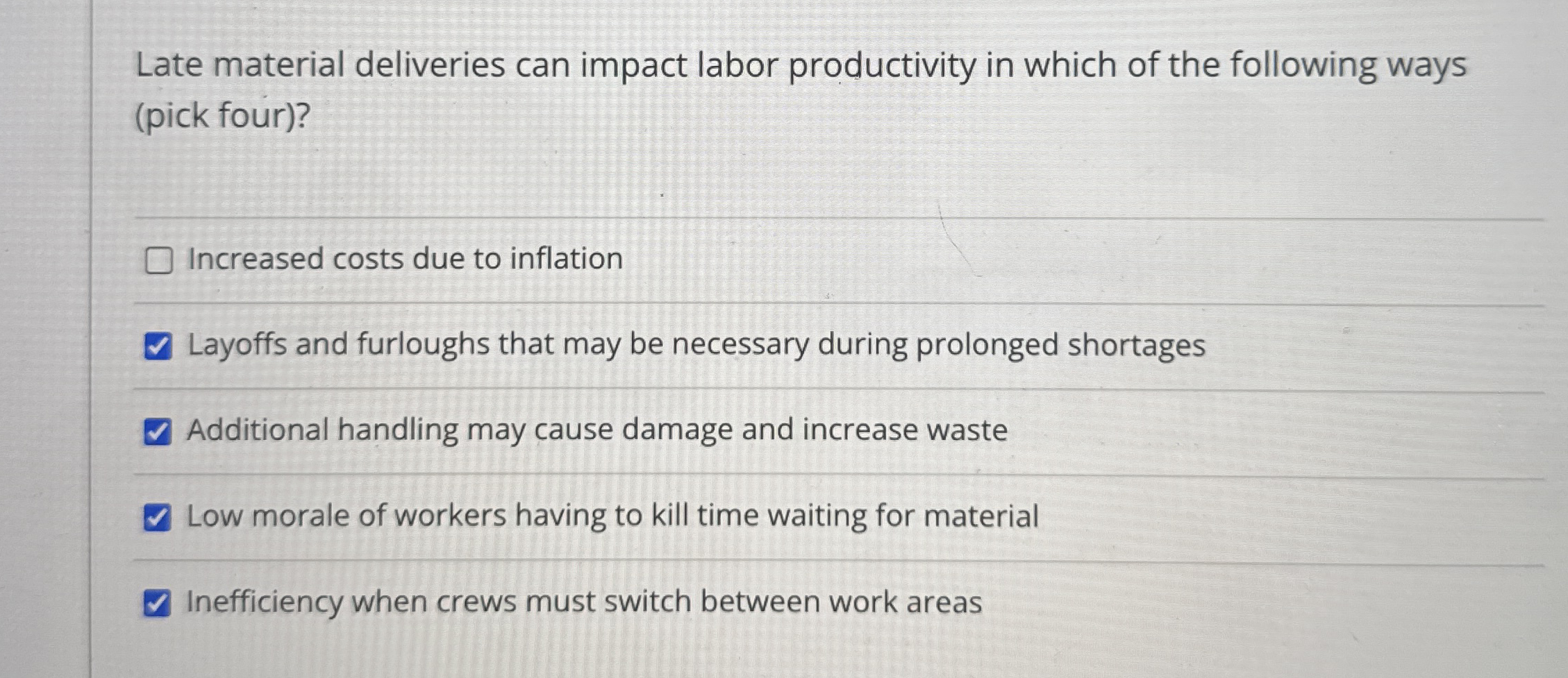 Solved Late material deliveries can impact labor | Chegg.com