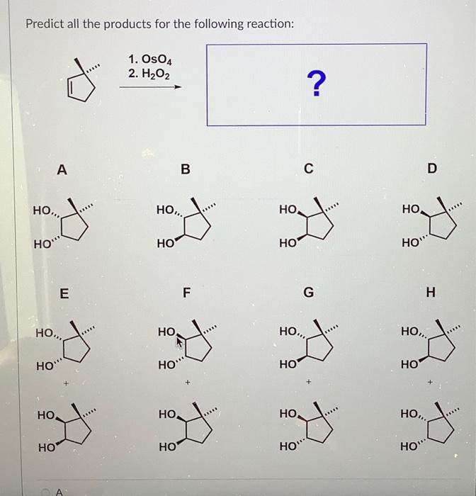 Solved Predict All The Products For The Following Reaction: | Chegg.com ...