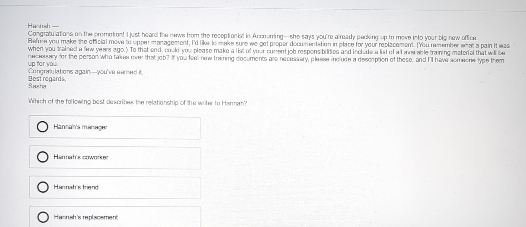 Solved Hannah -Congratulations on the promotion! I just | Chegg.com