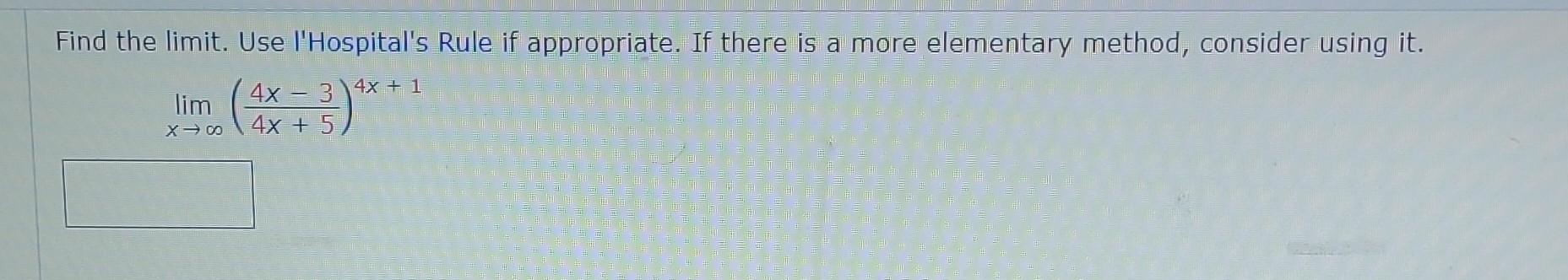 Solved Find The Limit. Use L'hospital's Rule If Appropriate. 