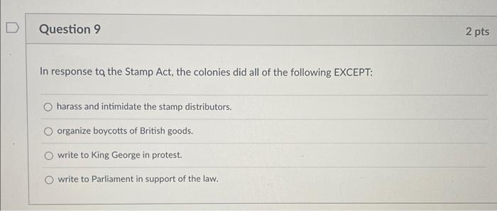 In response to the Stamp Act the colonies did all of Chegg