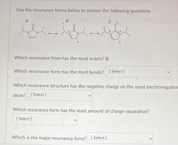 Solved Use the resonance forms below to answer the following | Chegg.com