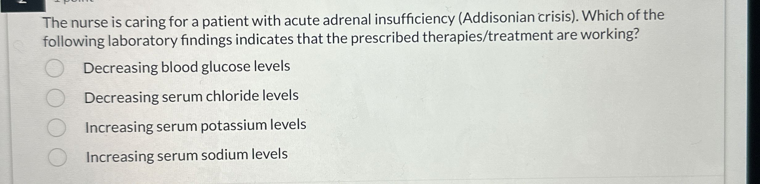 Solved The nurse is caring for a patient with acute adrenal