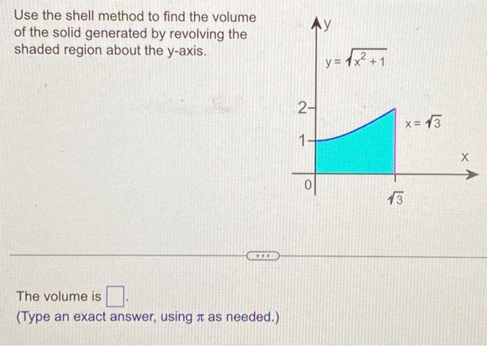 Solved Use the shell method to find the volume of the solid | Chegg.com