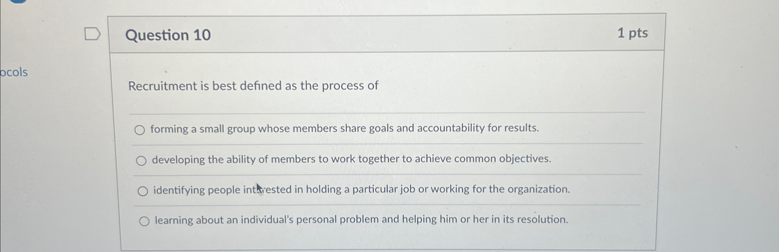 Solved Question 101 ﻿ptsRecruitment is best defined as the | Chegg.com