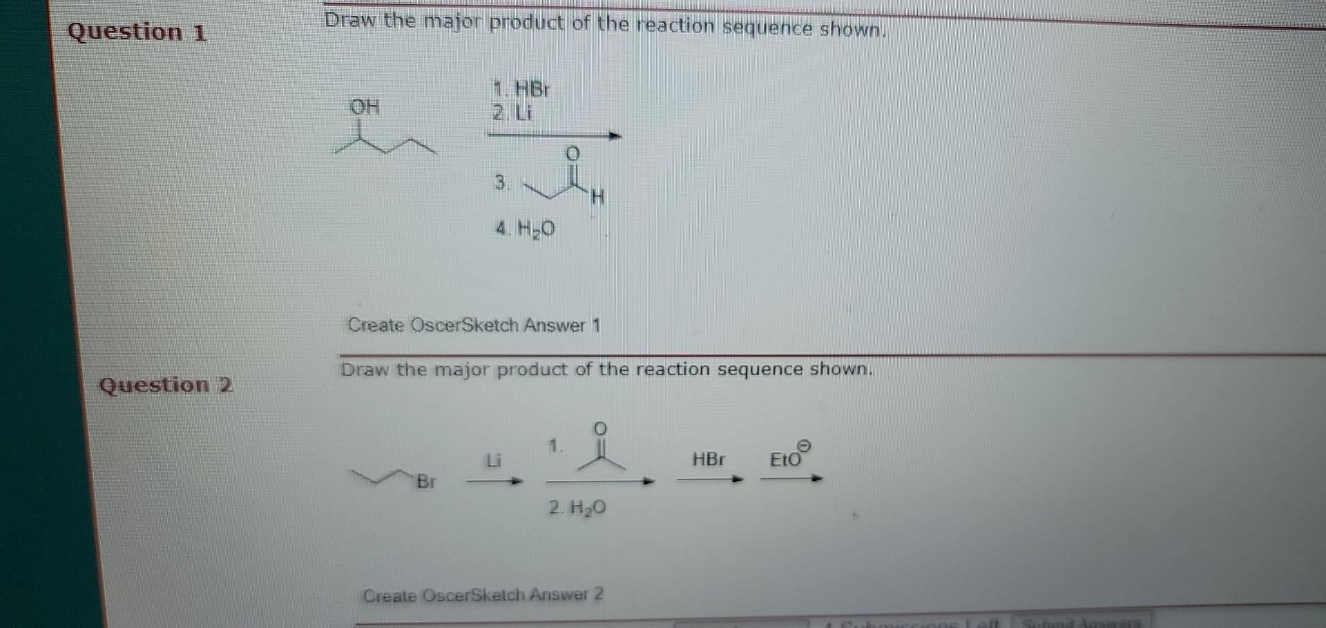 [Solved] Question 1 Draw the major product of the