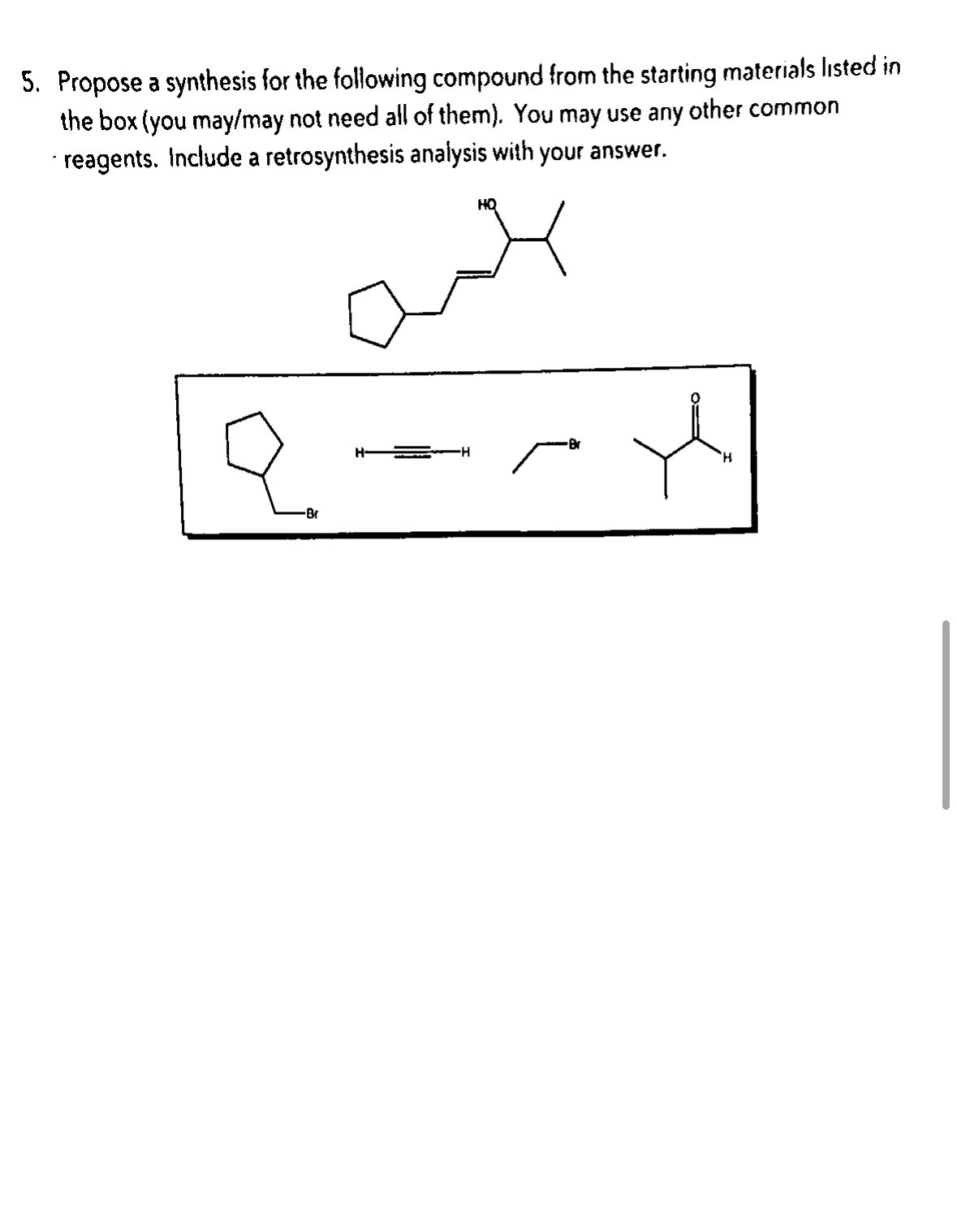 Solved Propose a synthesis for the following compound from | Chegg.com