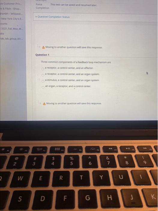 Solved Force This test can be saved and resumed later