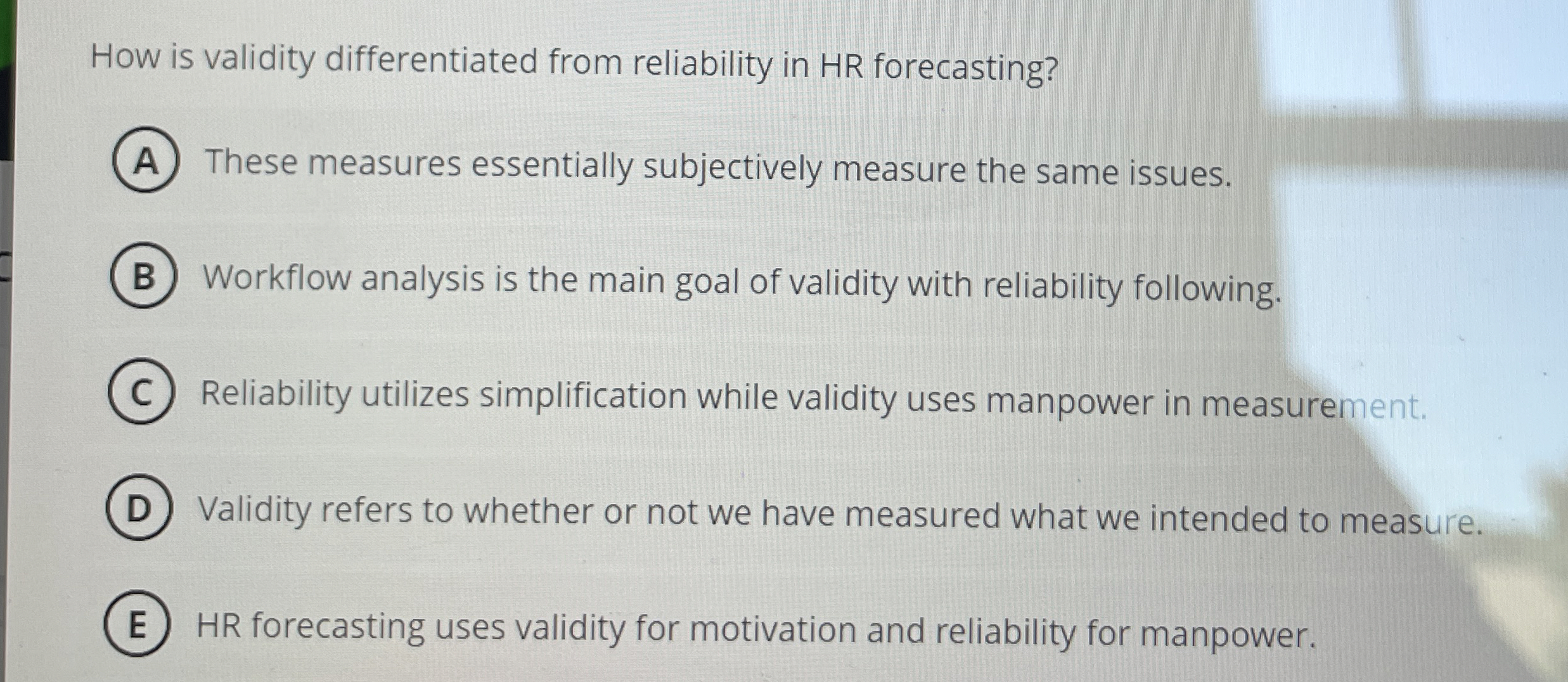 Solved How is validity differentiated from reliability in HR | Chegg.com
