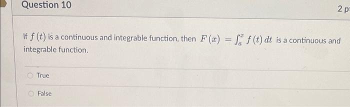 Solved If f(t) is a continuous and integrable function, then | Chegg.com