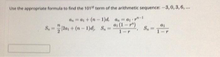 Solved Use the appropriate formula to find the 101st term | Chegg.com