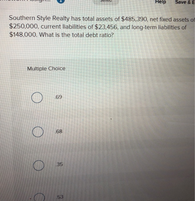 Solved Help Save & E Southern Style Realty has total assets