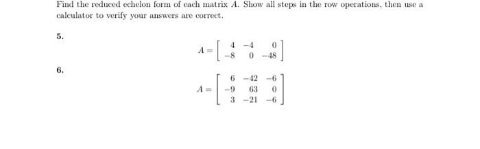 Solved Find the reduced echelon form of each matrix A. Show