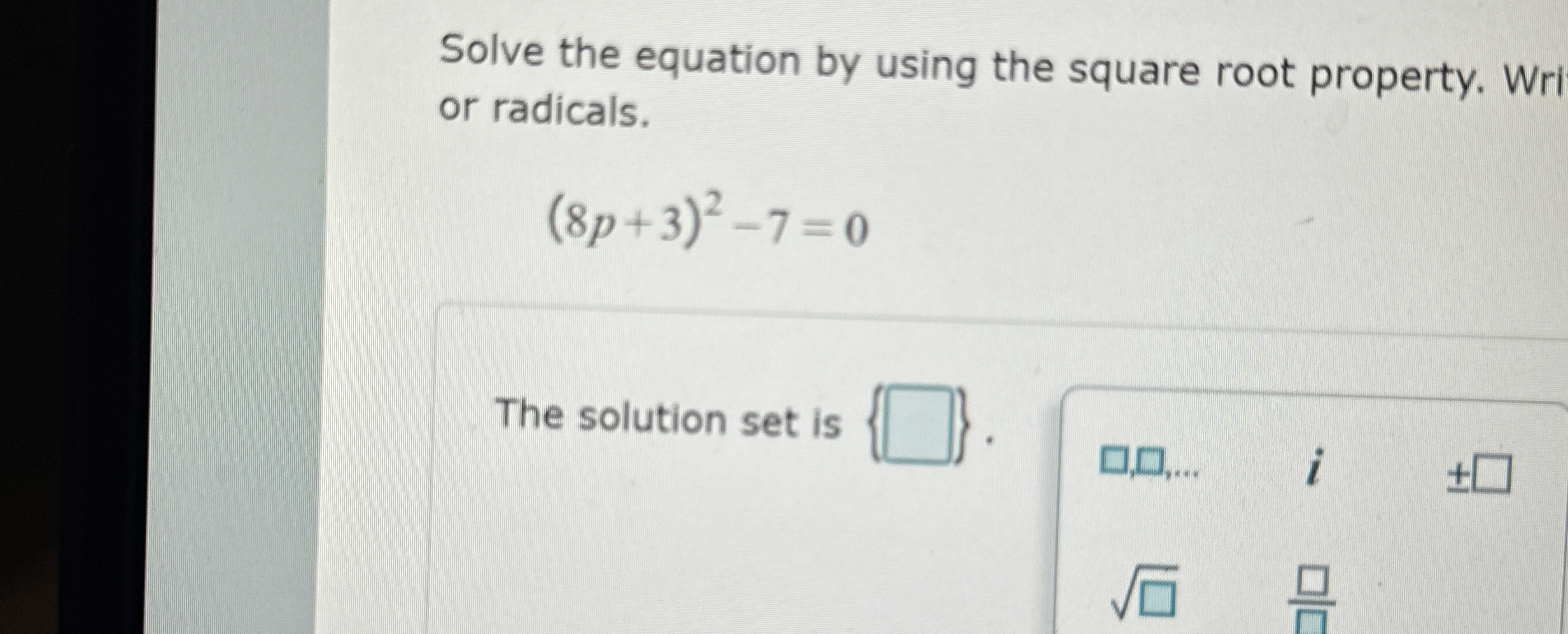 Solved Solve the equation by using the square root property. | Chegg.com