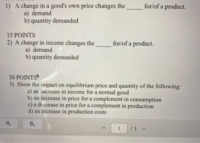 Solved for/of a product. 1) A change in a good's own price | Chegg.com