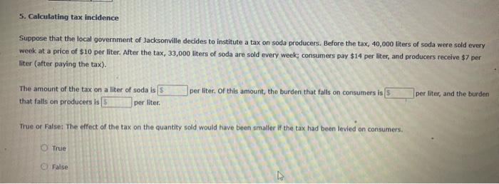 Solved 5. Calculating Tax Incidence Suppose That The Local | Chegg.com