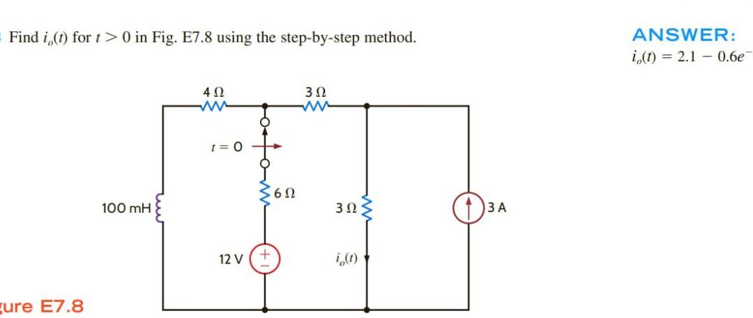 Solved Find Io T For T 0 In Fig E7 8 Using The