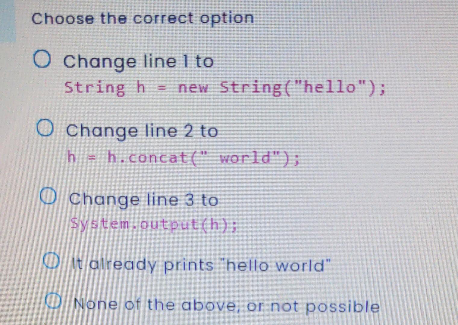 Solved How can you change this Java code snippet so that it | Chegg.com