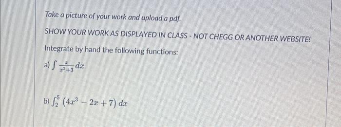 Solved Take a picture of your work and upload a pdf. SHOW | Chegg.com