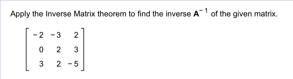 Solved Apply the Inverse Matrix theorem to find the inverse | Chegg.com