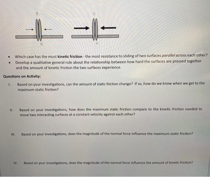 Solved - Which case has the most kinetic friction - the most