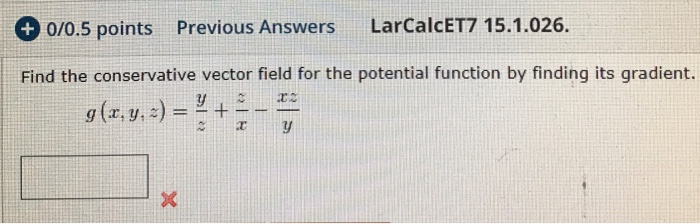 Solved Find The Conservative Vector Field For The Potential