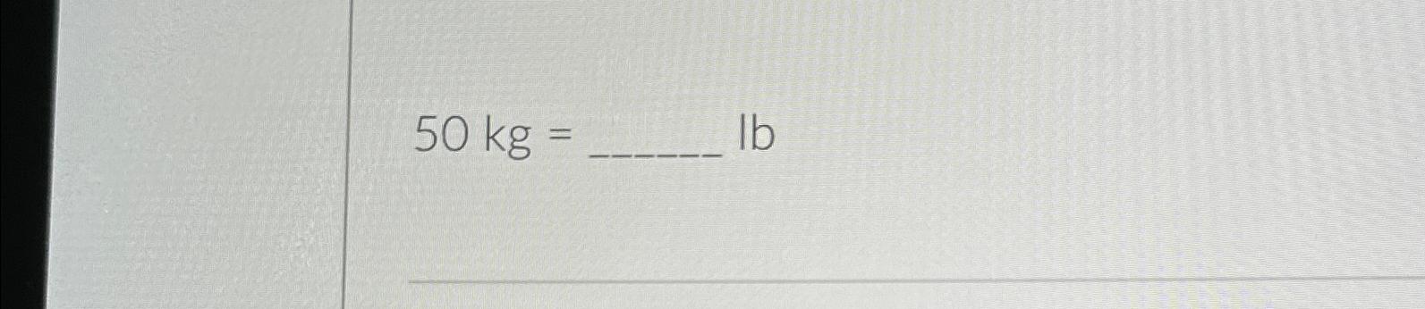 50 kg outlet pounds