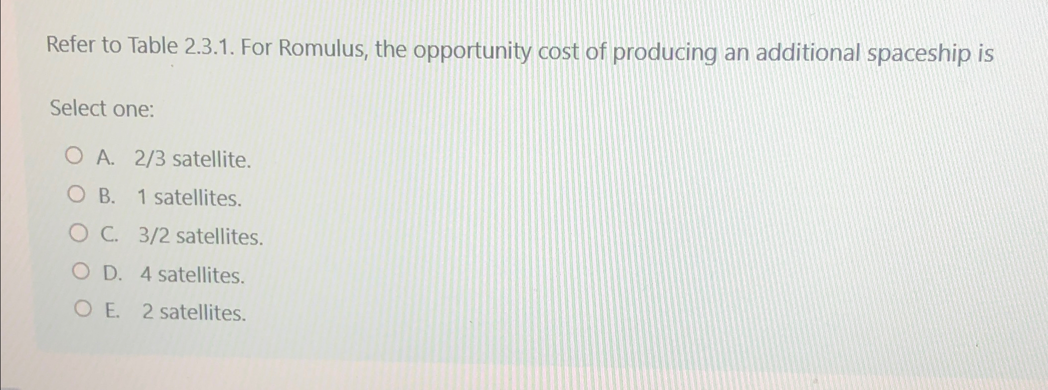 Solved Refer to Table 2.3.1. ﻿For Romulus, the opportunity | Chegg.com