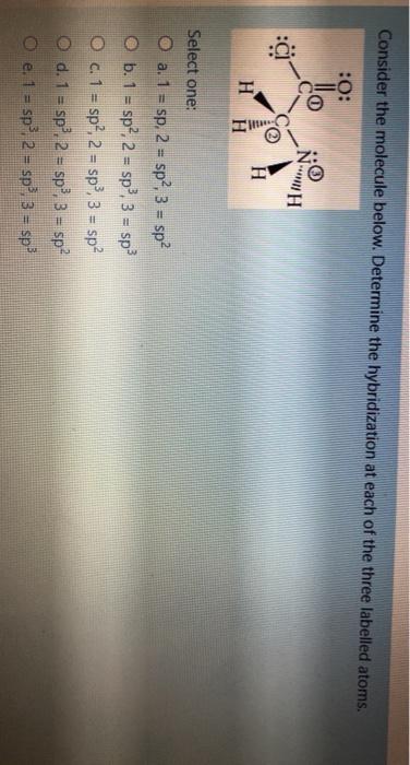 Solved Consider the molecule below. Determine the | Chegg.com