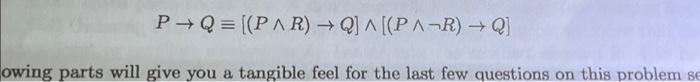 Solved P→Q≡[(P∧R)→Q]∧[(P∧¬R)→Q] | Chegg.com