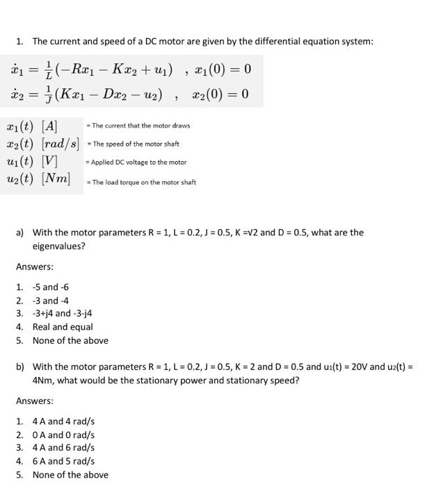 Solved 1. The current and speed of a DC motor are given by | Chegg.com