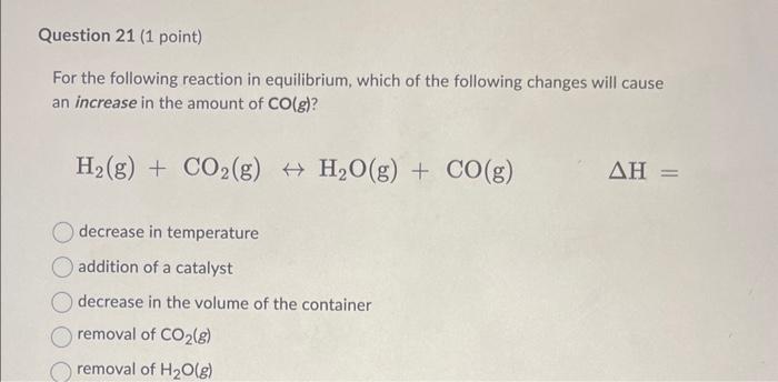 Solved For the following reaction in equilibrium, which of | Chegg.com