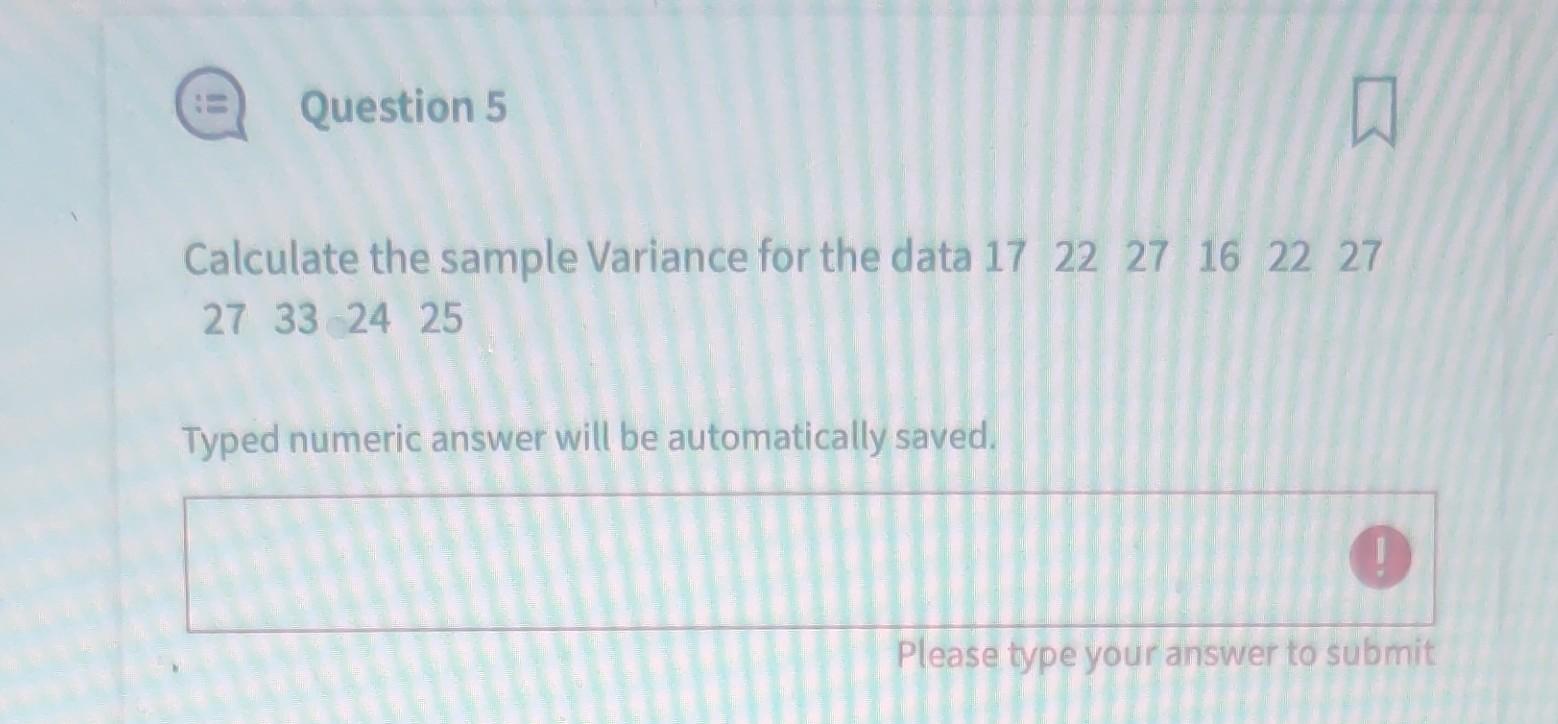 Solved Question 5 Calculate the sample Variance for the data | Chegg.com