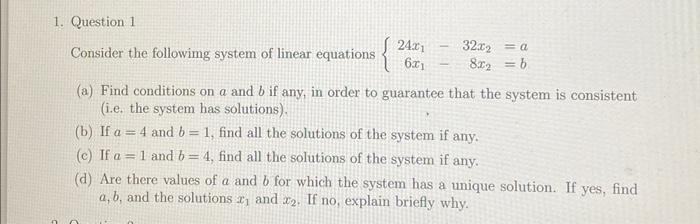 Solved 1. Question 1 Consider the followimg system of linear | Chegg.com